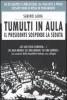 Tumulti in aula. Il presidente sospende la seduta