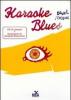 Karaoke blues. Con CD Audio