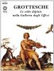 Grottesche. Le volte dipinte nella galleria degli Uffizi