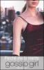 Perch� me lo merito. Gossip girl