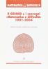 Il Grimed e i convegni �Matematica e difficolt� 1991-2004