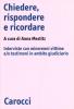 Chiedere, rispondere e ricordare. Interviste con minorenni vittime e/o testimoni in ambito giudiziario
