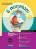 Il narratore. Con espansione online. Per la Scuola media. Con CD-ROM vol.1