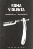 Roma violenta