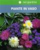 Nel giardino: piante in vaso