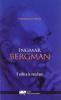 Ingmar Bergman. Il volto e le maschere