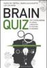 Brainquiz. Test d'intelligenza, di logica, linguistici, di cultura, di memoria