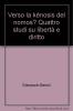 Verso la k�nosis del nomos? Quattro studi su libert� e diritto