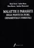 Malattie e parassiti delle piante da fiore, ornamentali e forestali