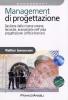 Management di progettazione. Gestione delle risorse umane, tecniche, economiche nell'area progettazione (ufficio tecnico)
