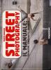 Street photography. Il manuale: tecniche, linguaggi, segreti