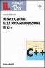 Introduzione alla programmazione in C++. Con CD-ROM