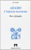 Adamo. L'infanzia inesistente