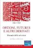 Opzioni, futures e altri derivati. Manuale delle soluzioni