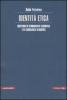 Identit� etica. Questioni di storiografia filosofica e di consulenza filosofica