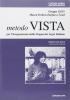 Metodo Vista per l'insegnamento della lingua dei segni italiana. Per l'insegnante. 3� livello. Con DVD