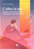 L' altro in me. Viaggio attraverso la vita e il pensiero di Edith Stein