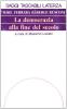 La democrazia alla fine del secolo. Diritti, eguaglianza, nazione, Europa