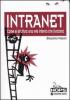 Intranet. Come si struttura una rete interna che funziona