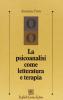 La psicoanalisi come letteratura e terapia