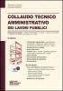 Collaudo tecnico amministrativo dei lavori pubblici. Con CD-ROM