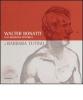 Walter Bonatti. Una biografia pittorica. Catalogo della mostra (Courmayeur, 2008). Ediz. italiana e francese