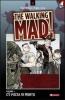 C'� puzza di morto. The walking mad! vol.1