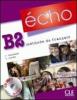�cho. B2. Livre de l'�l�ve. Portfolio. Con CD Audio. Per le Scuole superiori vol.4