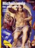 Michelangelo. Das J�ngste Gericht