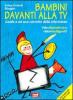 Bambini davanti alla Tv