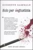 Solo per ingiustizia