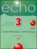 �cho. Cahier personnel d'apprentissage. Con CD Audio. Per le Scuole superiori vol.4