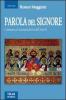 Parola del Signore. Commento al lezionario festivo dell'anno B