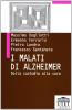 I malati di Alzheimer. Dalla custodia alla cura
