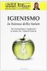 Igienismo. La scienza della salute