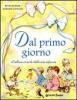 Dal primo giorno. L'album ricordo della mia infanzia