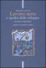 Lavoro nero e qualit� dello sviluppo. Analisi e proposte