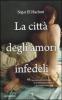 La citt� degli amori infedeli