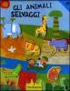 Gli animali selvaggi. Con gadget