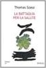 La battaglia per la salute