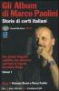 Gli album di Marco Paolini. Storie di certi italiani. Con 2 DVD vol.1