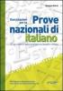Prove nazionali. Italiano. Per la Scuola media vol.3