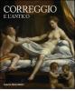 Correggio e l'antico. Catalogo della mostra (Roma, 22 maggio-14 settembre 2008)