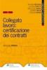 Collegato lavoro. Certificazione dei contratti