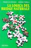 La logica del bridge naturale