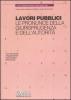 Lavori pubblici. Le pronunce della giurisprudenza e dell'autorit�