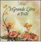 Il grande libro di Trilli. Fairies. Il mondo segreto di Trilli. Libro pop-up
