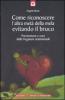 Come riconoscere l'altra met� della mela evitando il bruco. Prevenzione e cura delle fregature sentimentali