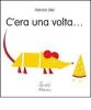 C'era una volta...