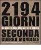 Duemilacentonovantaquattro giorni. Cronologia illustrata della seconda guerra mondiale